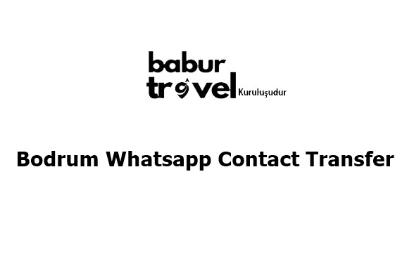Bodrum WhatsApp Contact Transfer